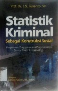 Statistik Kriminal Sebagai Konstruksi Sosial